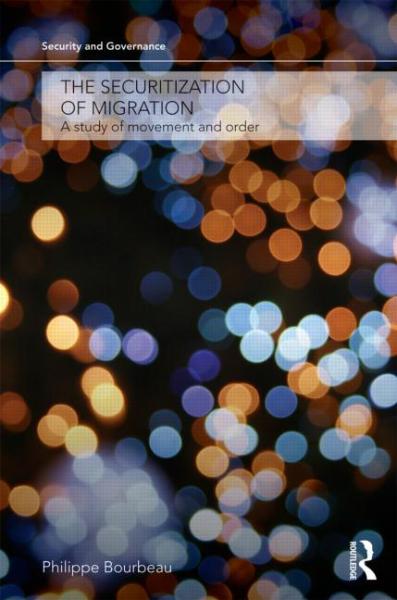 Couverture du livre "The Securitization of Migration. A study of movement and order."